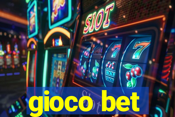 gioco bet