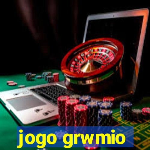 jogo grwmio