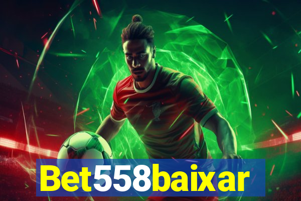 Bet558baixar