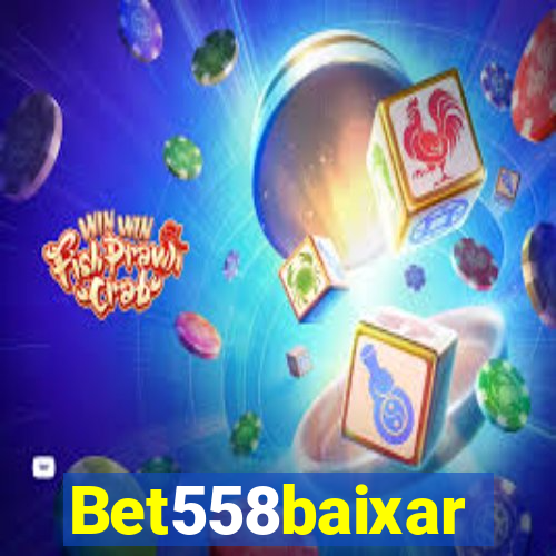 Bet558baixar