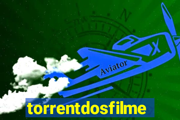 torrentdosfilmes