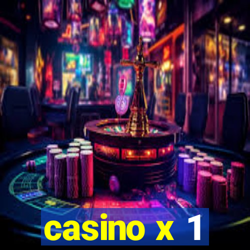 casino x 1