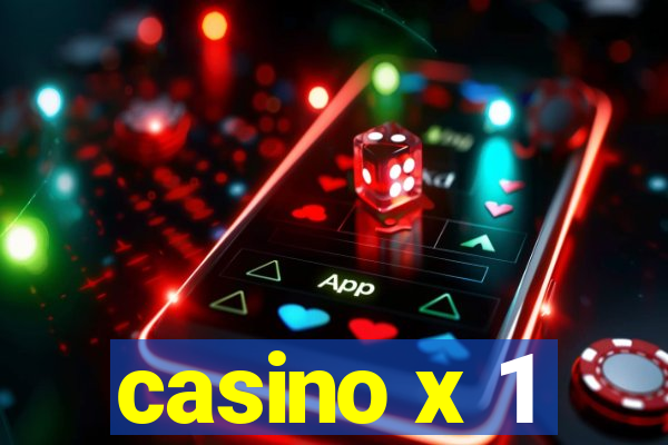 casino x 1