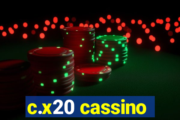 c.x20 cassino