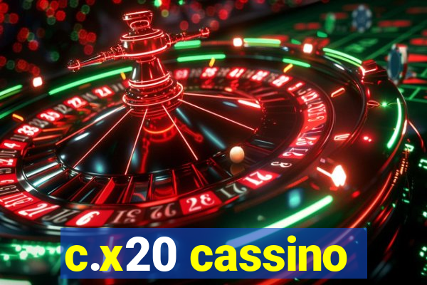 c.x20 cassino