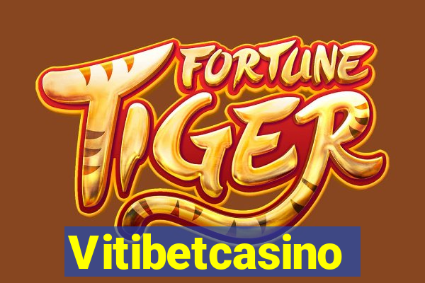 Vitibetcasino