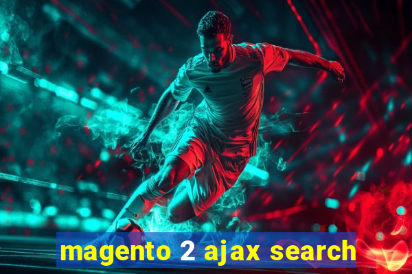 magento 2 ajax search