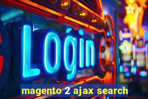 magento 2 ajax search