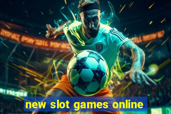 new slot games online