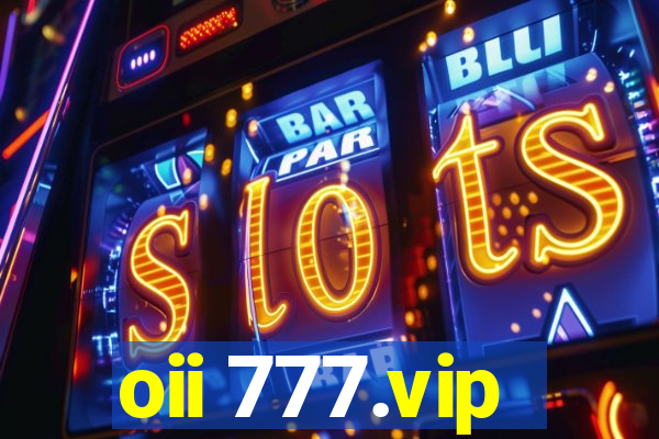 oii 777.vip