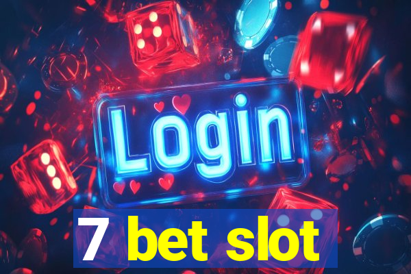 7 bet slot