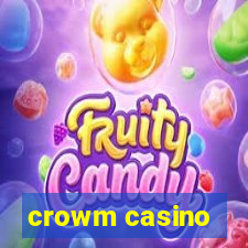 crowm casino