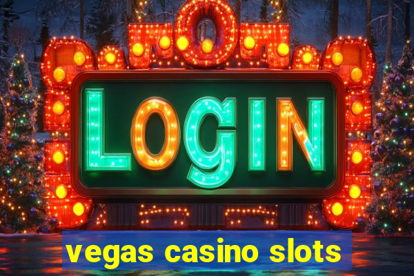 vegas casino slots