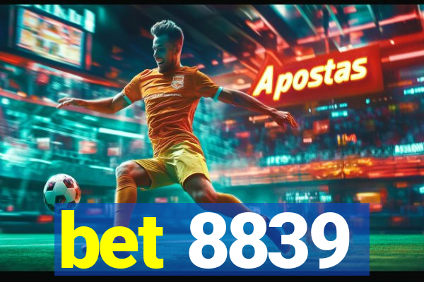 bet 8839