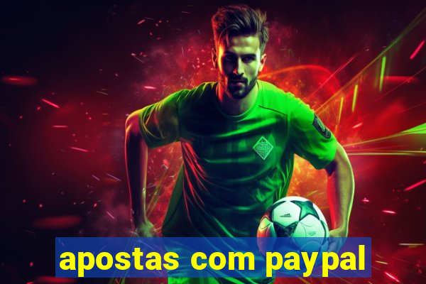 apostas com paypal