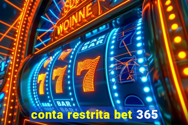 conta restrita bet 365