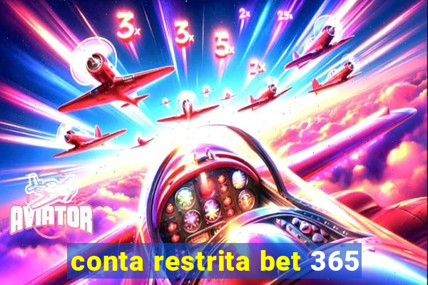 conta restrita bet 365