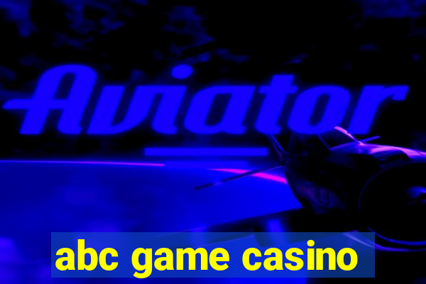 abc game casino