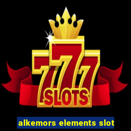 alkemors elements slot