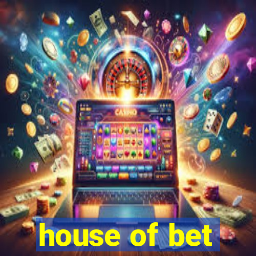 house of bet