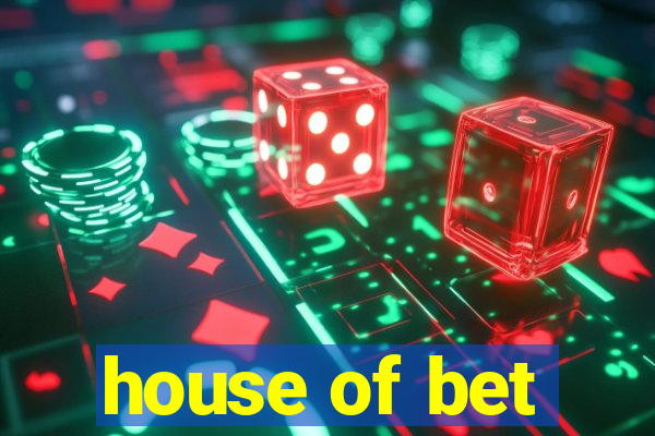 house of bet