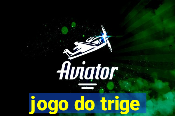 jogo do trige