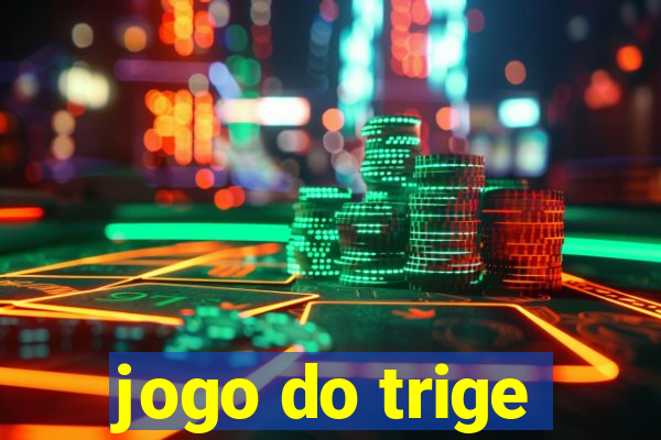 jogo do trige