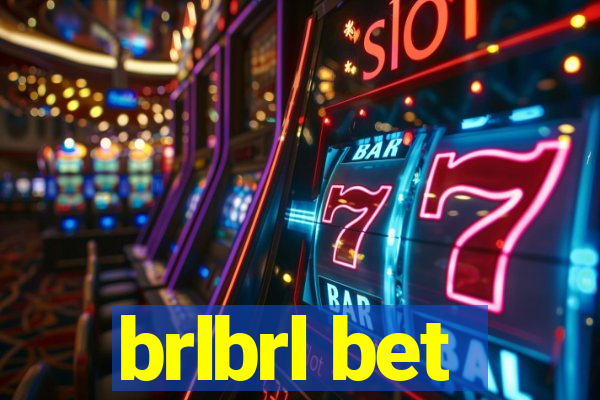 brlbrl bet