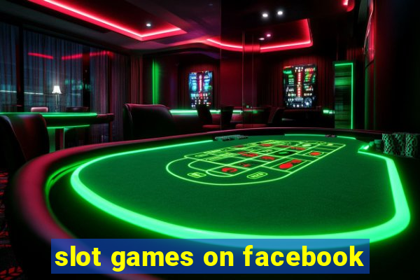 slot games on facebook