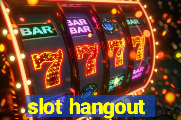 slot hangout