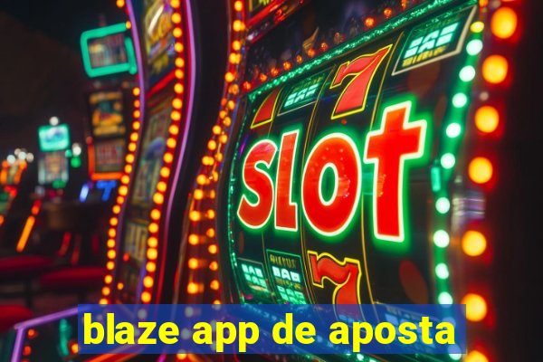 blaze app de aposta