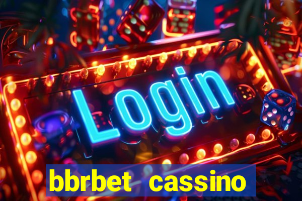 bbrbet cassino online jogos que ganha dinheiro real