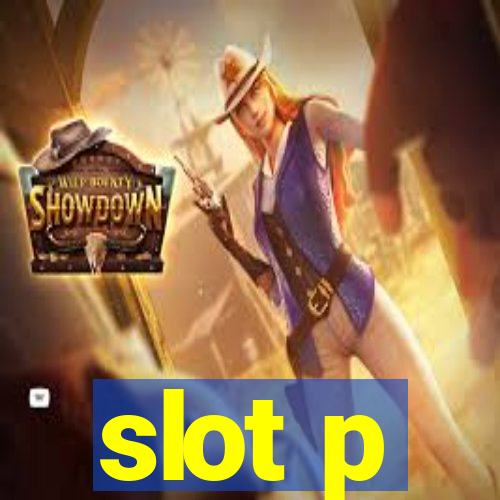 slot p