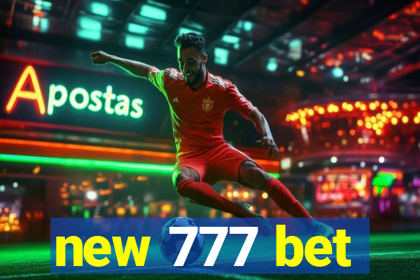 new 777 bet