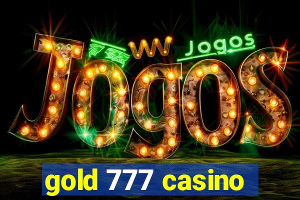 gold 777 casino