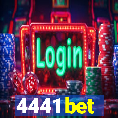 4441 bet