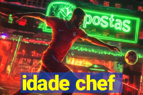 idade chef