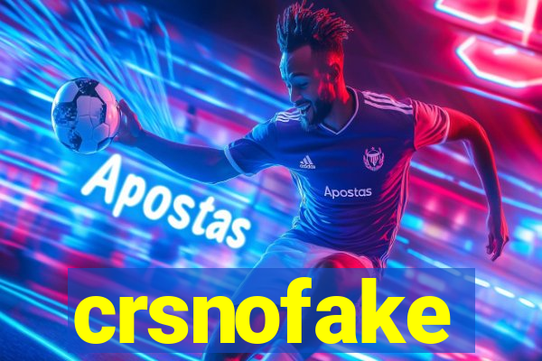 crsnofake