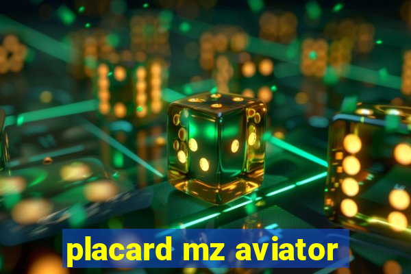 placard mz aviator