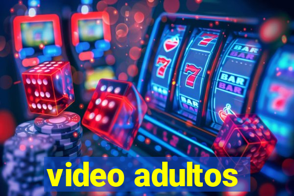 video adultos