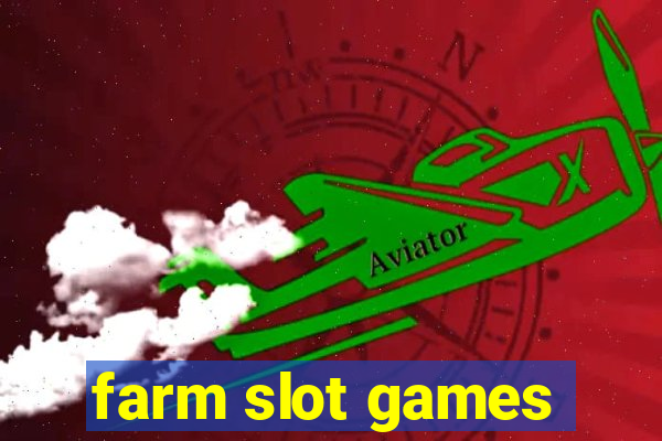 farm slot games