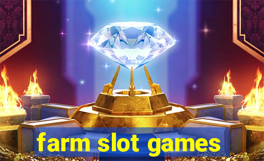 farm slot games