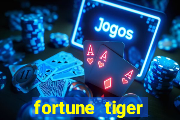 fortune tiger pagando no cadastro