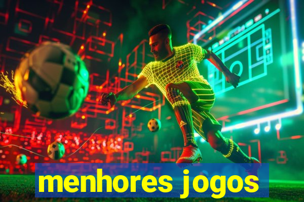 menhores jogos