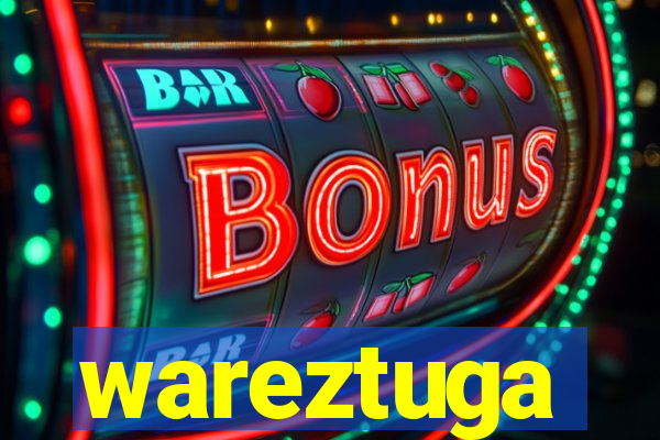 wareztuga