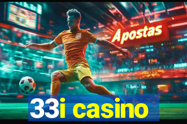 33i casino