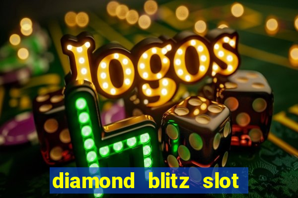 diamond blitz slot free play