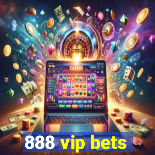 888 vip bets