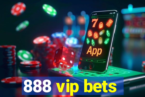 888 vip bets