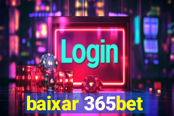 baixar 365bet